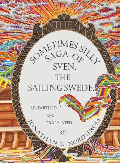 The Sometimes Silly Saga of Sven the Sailing Swede - Nordstrom, Jonathan C.
