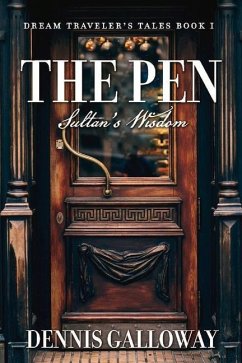 The Pen: Sultan's Wisdomvolume 1 - Galloway, Dennis