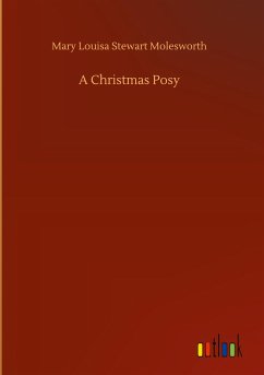 A Christmas Posy - Molesworth, Mary Louisa Stewart