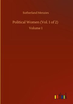 Political Women (Vol. 1 of 2) - Menzies, Sutherland