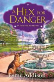 A Hex for Danger (eBook, ePUB) A Hex for Danger (eBook, ePUB)