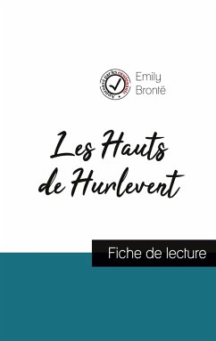 Les Hauts de Hurlevent de Emily Brontë (fiche de lecture et analyse complète de l'oeuvre) - Brontë, Emily