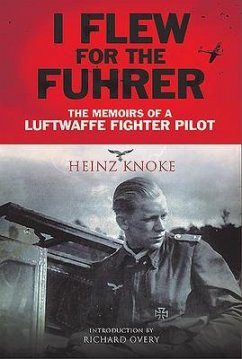 I Flew for the Führer - Knoke, Heinz