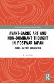 Avant-Garde Art and Non-Dominant Thought in Postwar Japan