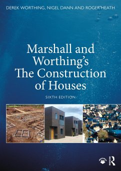Marshall and Worthing's The Construction of Houses - Worthing, Derek; Dann, Nigel; Heath, Roger