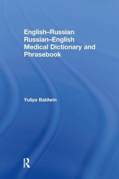English-Russian Russian-English Medical Dictionary and Phrasebook - Baldwin, Yuliya (The University of North Carolina at Charlotte, USA)