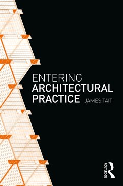 Entering Architectural Practice - Tait, James (Architect, UK)