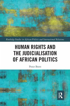 Human Rights and the Judicialisation of African Politics - Brett, Peter