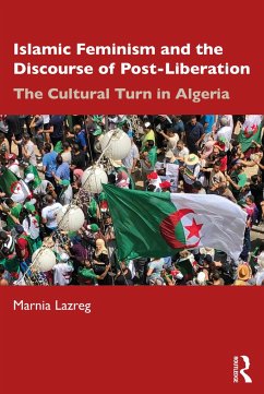 Islamic Feminism and the Discourse of Post-Liberation - Lazreg, Marnia