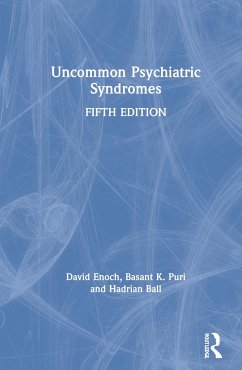 Uncommon Psychiatric Syndromes - Enoch, David; Puri, Basant K; Ball, Hadrian