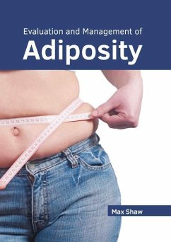 Evaluation and Management of Adiposity