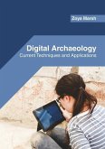 Digital Archaeology: Current Techniques and Applications