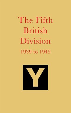 The Fifth British Division 1939 to 1945 - Aris, George