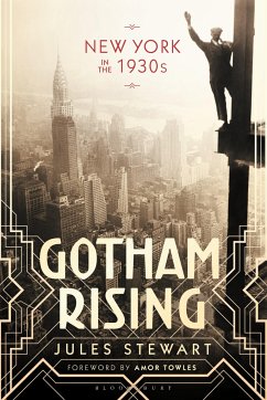 Gotham Rising - Stewart, Jules (Independent Writer, UK)