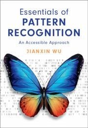 Essentials of Pattern Recognition - Wu, Jianxin (Nanjing University, China)