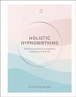 Holistic Hypnobirthing - Bild 1