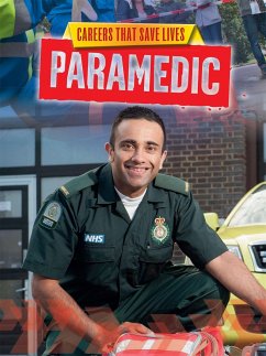 Careers That Save Lives: Paramedic - Spilsbury, Louise