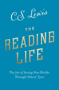 The Reading Life - Lewis, C. S.