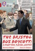The the Bristol Bus Boycott: The Dream Makers: Band 14/Ruby