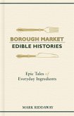 Borough Market: Edible Histories