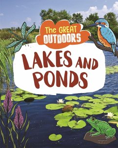 The Great Outdoors: Lakes and Ponds - Regan, Lisa