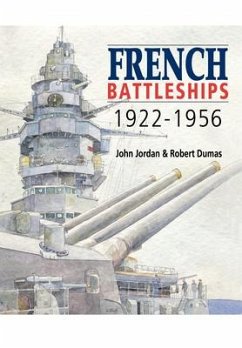 French Battleships, 1922-1956 - Jordan, John; Dumas, Robert