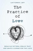 The Practice of Love The Practice of Love