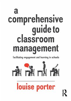 A Comprehensive Guide to Classroom Management - Porter, Louise