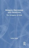 Religion, Narcissism and Fanaticism