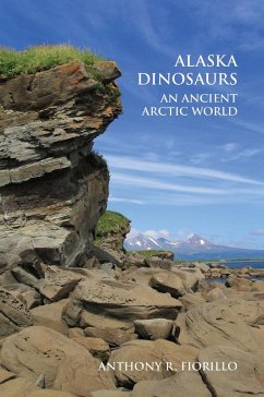 Alaska Dinosaurs - Fiorillo, Anthony R