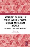 Attitudes to English Study among Japanese, Chinese and Korean Women