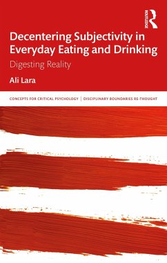 Decentering Subjectivity in Everyday Eating and Drinking - Lara, Ali