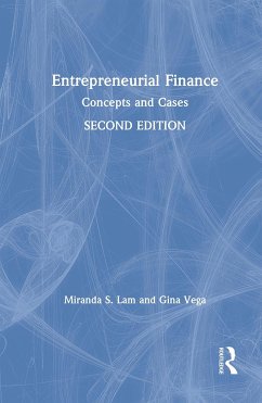 Entrepreneurial Finance - Lam, Miranda S; Vega, Gina