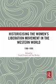 Historicising the Women's Liberation Movement in the Western World