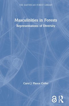 Masculinities in Forests - Colfer, Carol J Pierce