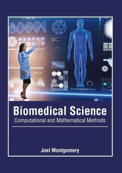 Biomedical Science: Computational and Mathematical Methods