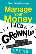 MANAGE YOUR MONEY LIKE A GROWNUP - Bild 1