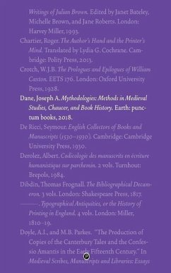 Mythodologies: Methods in Medieval Studies, Chaucer, and Book History - Dane, Joseph A.