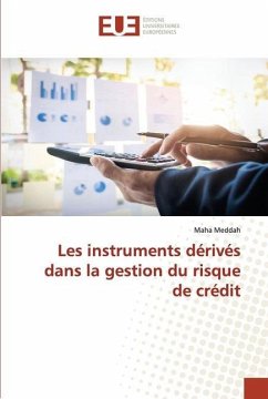 Les instruments dérivés dans la gestion du risque de crédit - Meddah, Maha