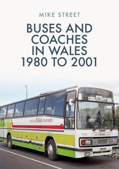 Buses and Coaches in Wales: 1980 to 2001 - Street, Mike