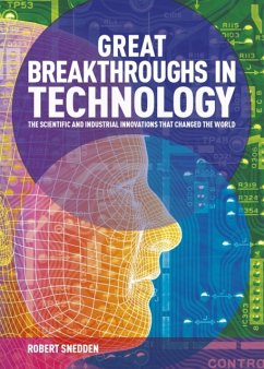 Great Breakthroughs in Technology - Snedden, Robert (Author)