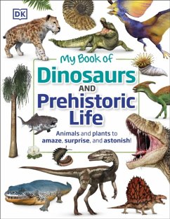 My Book of Dinosaurs and Prehistoric Life - DK; Lomax, Dean R.