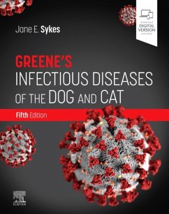 Greene's Infectious Diseases of the Dog and Cat - Sykes, Jane E. (Director, Small Animal Clinic; William R. Pritchard