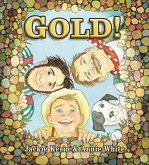 Gold! Gold!