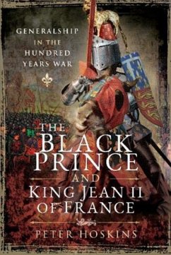 The Black Prince and King Jean II of France - Hoskins, Peter