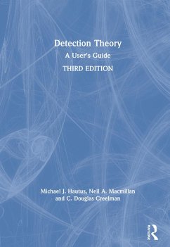 Detection Theory - Hautus, Michael J; MacMillan, Neil A; Creelman, C Douglas