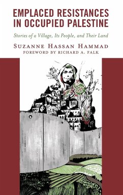 Emplaced Resistances in Occupied Palestine - Hammad, Suzanne Hassan