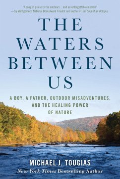 The Waters Between Us - Tougias, Michael J