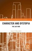 Character and Dystopia