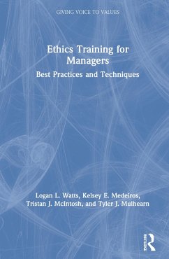 Ethics Training for Managers - Watts, Logan L; Medeiros, Kelsey; McIntosh, Tristan